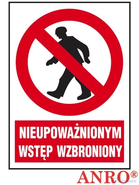 Naklejka NIEUPOWAŻNIONYM WSTĘP WZBRONIONY 220X300 Z-02Z1 ANPRO (X)